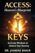 Keys: Activate Wisdom to Unlock Your Destiny