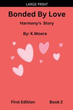 Bonded By Love (Harmony's Story)