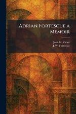 Adrian Fortescue a Memoir