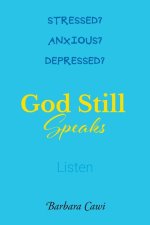 God Still Speaks