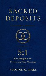 Sacred Deposits: The 5:1 Blueprint for Protecting Your Marriage