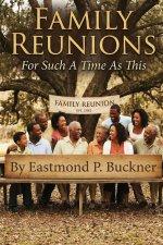 Family Reunions: For Such a Time as This