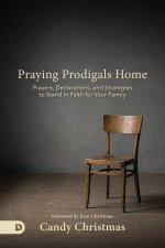Praying Prodigals Home