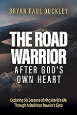 The Road Warrior  After God's Own Heart
