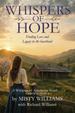 Whispers of Hope : Finding Love and Legacy in the Heartland