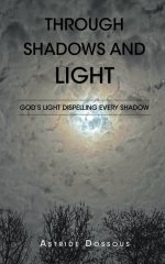 Through Shadows and Light: God's Light Dispelling Every Shadow