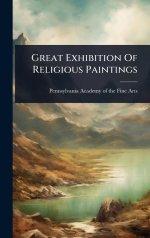 Great Exhibition Of Religious Paintings