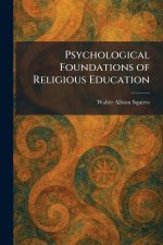 Psychological Foundations of Religious Education