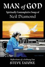 Man of God: Spiritually Contemplative Songs of Neil Diamond