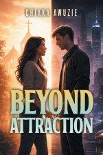 Beyond Attraction