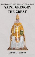 The dialogues and Novenas Of Saint Gregory the great