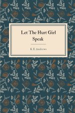Let the Hurt Girl Speak