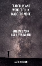 Fearfully And Wonderfully Made For More