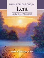 Not by Bread Alone 2026 Large Print