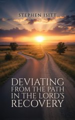 Deviating from the Path in the Lord's Recovery