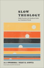 Slow Theology