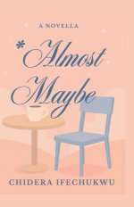 Almost Maybe