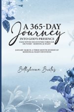 A 365-Day Journey Into God's Presence Daily Divine Encounters Through His Word - Morning & Night  : January-March: A Three-Month Journey of  Morning &