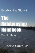 Establishing Glory 2: The Relationship Handbook (2nd Edition)