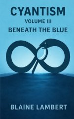 Cyantism Volume III Beneath The Blue