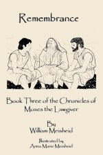 Remembrance: Book Three of the Chronicles of Moses the Lawgiver