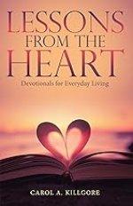 Lessons from the Heart: Devotionals for Everyday Living
