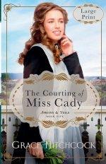 The Courting of Miss Cady