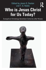 Who Is Jesus Christ For Us Today?