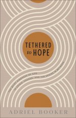 Tethered to Hope