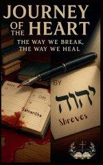 Journey of the heart the Way We break the Way We heal