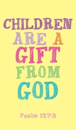 Prayer Card - Children Are A Gift