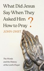 What Did Jesus Say When They Asked Him How to Pray?
