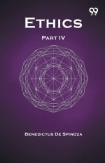 Ethics Part IV