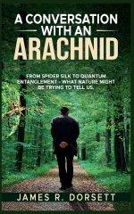 A Conversation with an Arachnid