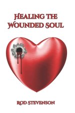 Healing the Wounded Soul