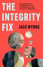 The Integrity Fix: The Simple Yet Surprising Path to Spiritual and Societal Renewal