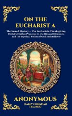 On The Eucharist A