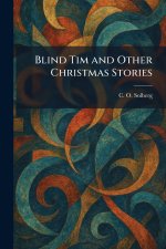 Blind Tim and Other Christmas Stories