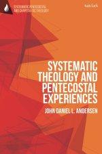 Systematic Theology And Pentecostal Experiences