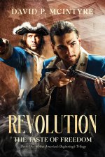 Revolution, the Taste of Freedom