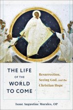 The Life of the World to Come