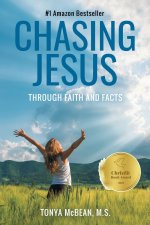 Chasing Jesus: Through faith and facts