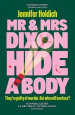 Mr & Mrs Dixon Hide A Body