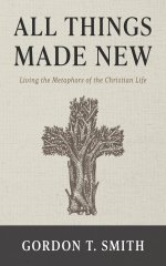 All Things Made New