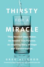 Thirsty for a Miracle