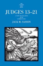 Judges 13–21 – A New Translation with Commentary