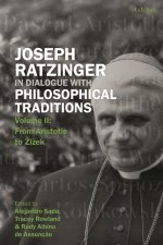 Joseph Ratzinger In Dialogue With Philosophical Traditions