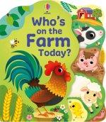 Who's on the Farm Today?