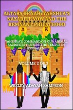 ALTARS OF YAH: Yahshua's Nazarite Vow and the Remnant priesthood