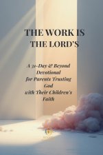 The Work Is the Lord's